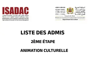 La liste des admis pour la deuxième étape ANIMATION CULTURELLE